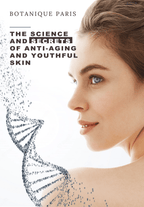 Botanique Paris™ Secrets of Anti - Aging - FREE GUIDE! - Botanique Paris